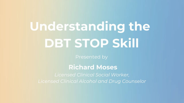 The DBT Stop Skill: Explained