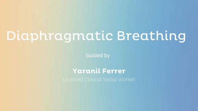Guided Diaphragmatic Breathing Exercise