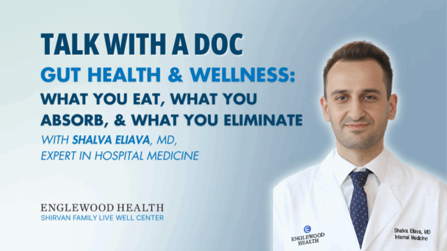 Gut Health and Wellness: What You Eat, What You Absorb, and What You Eliminate