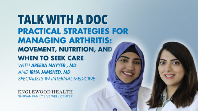Practical Strategies for Managing Arthritis: Movement, Nutrition, and When to Seek Care
